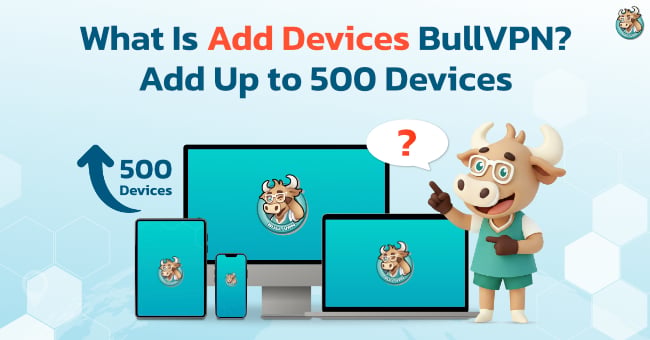 bullvpn-add-devices-500