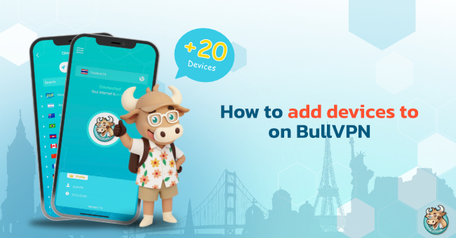 how-to-add-devices-vpn-bullvpn