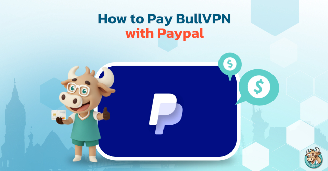 how-to-pay-bullvpn-with-paypal