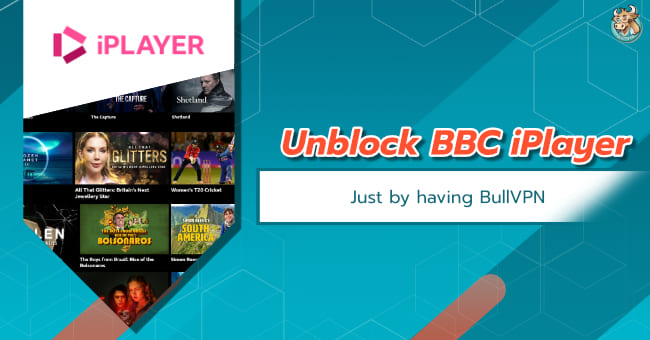 unblock-bbc-iplayer-with-bullvpn-BBC iPlayer