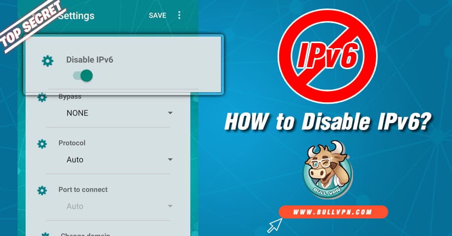 disable-ipv6-in-vpn-bullvpn