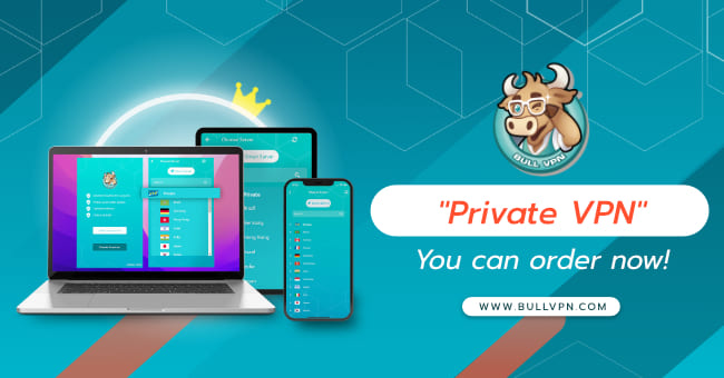 how-to-order-private-vpn-bullvpn