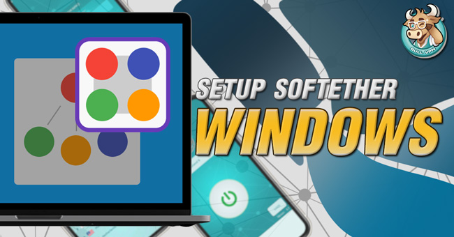 setup-softether-windows-vpn-bullvpn